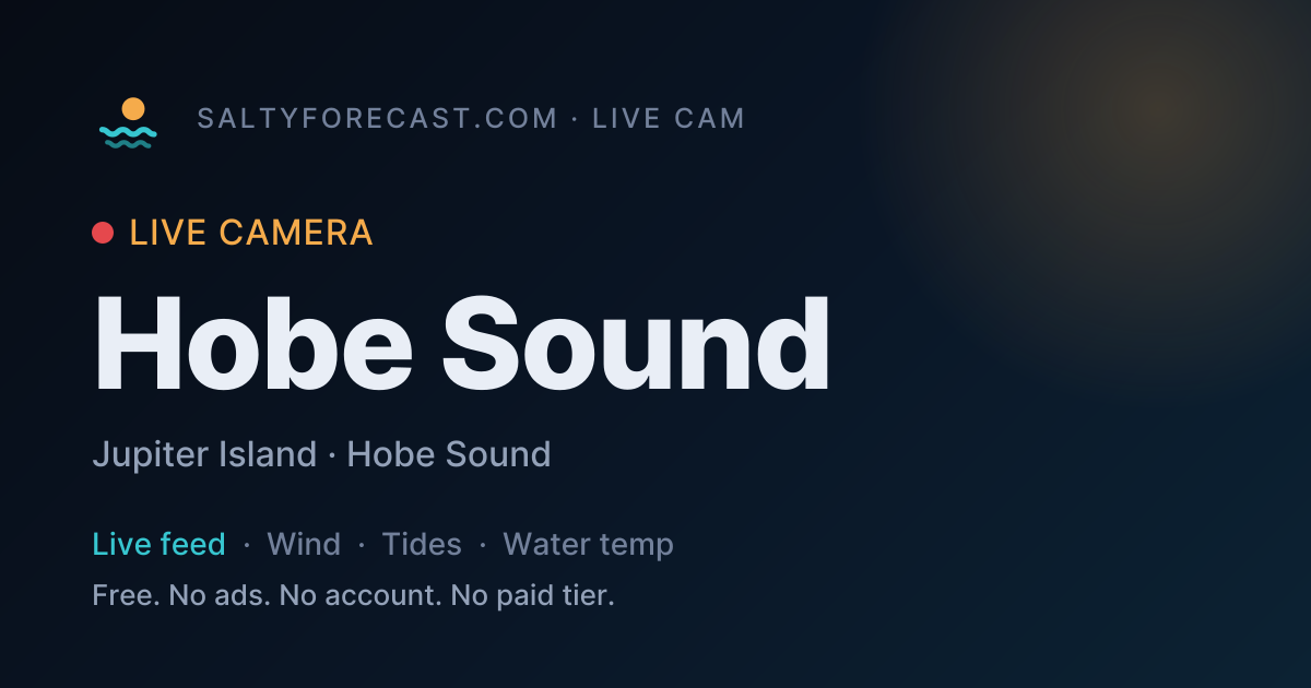 Hobe Sound Cam — Live Webcam, Wind & Tides