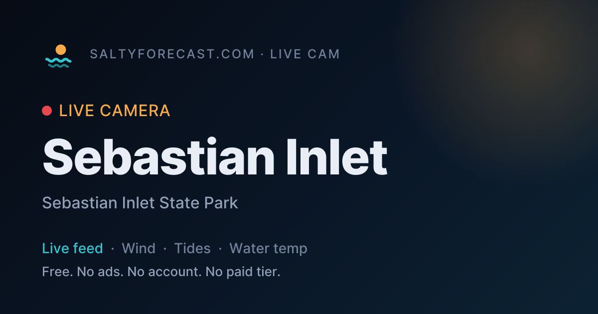Sebastian Inlet Cam · Live Stream